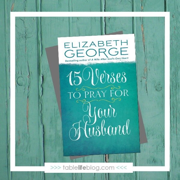 15 Verses to Pray for Your Husband - A Review