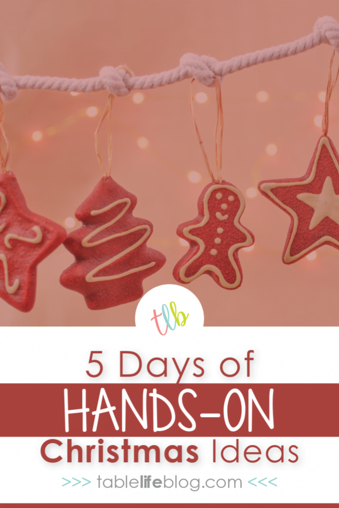 5 Days of Hands-On Christmas Ideas