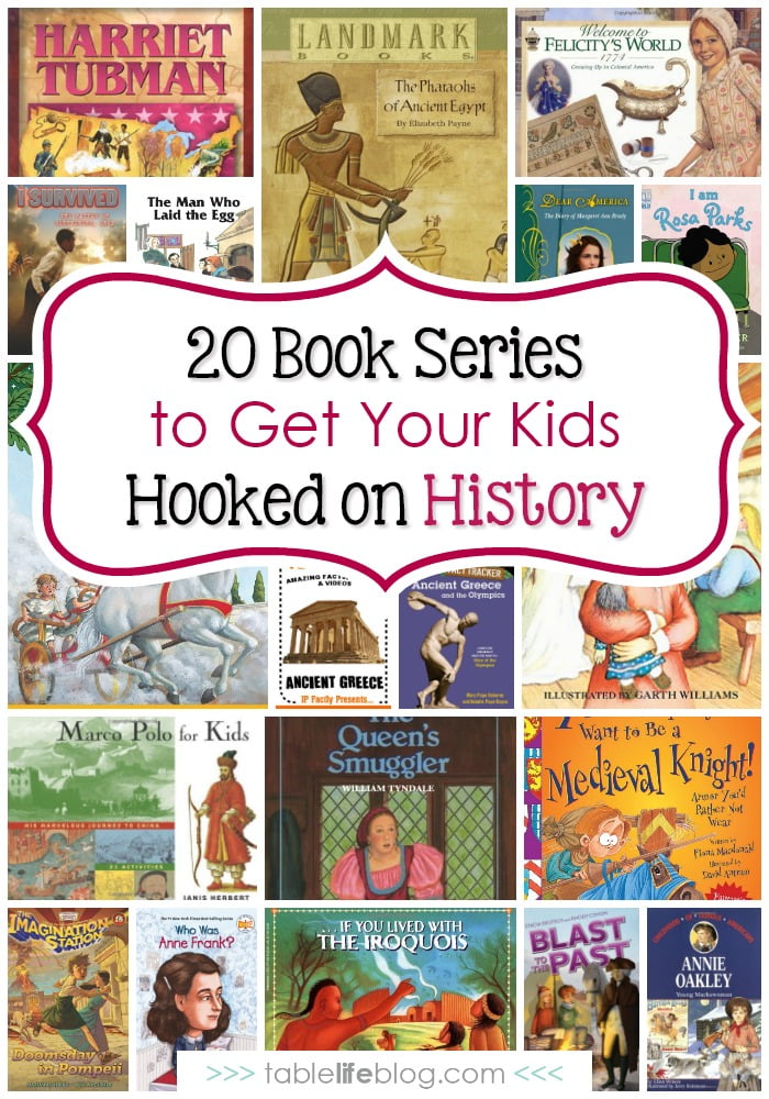 20 Book Series to Get Your Kids Hooked on History - history books for kids