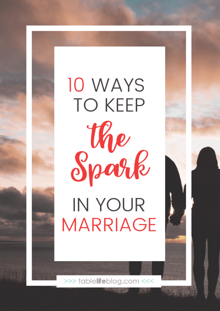 10 Ways to Keep the Spark in Your Marriage