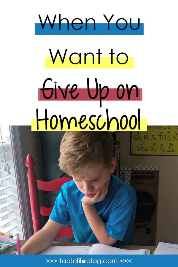 When You Want to Give Up on Homeschool