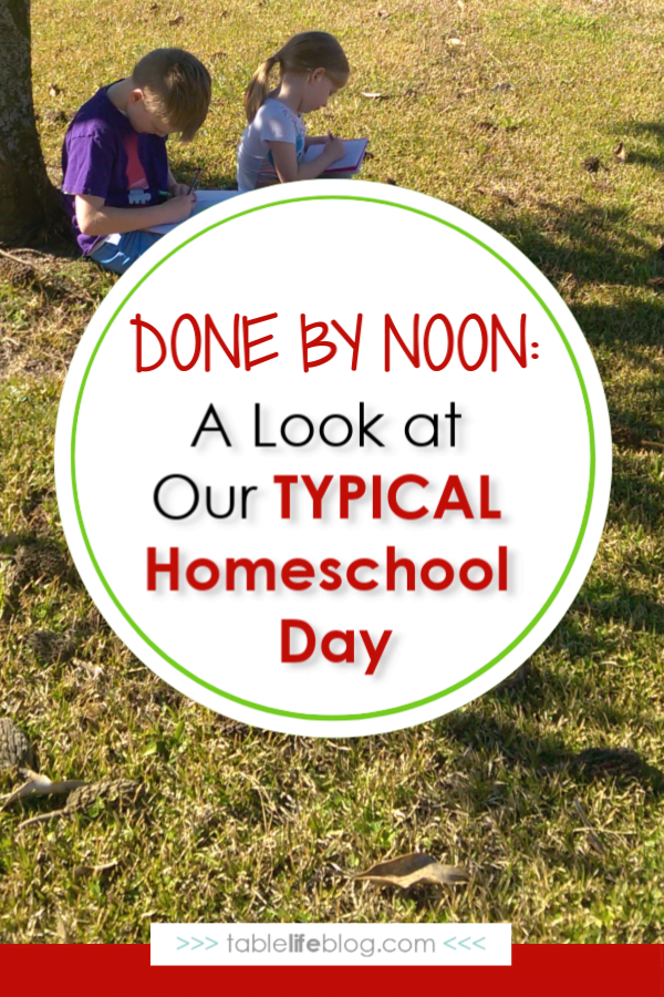 Done by Noon: A Look at Our Typical Homeschool Day
